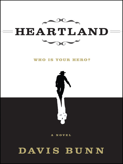 Title details for Heartland by Davis Bunn - Available